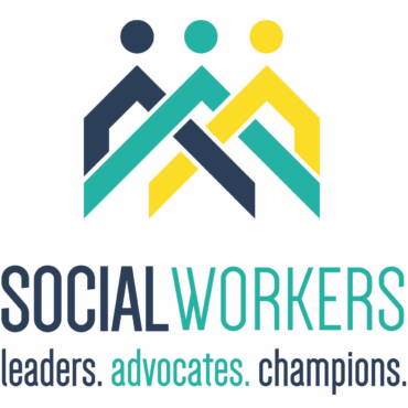 Social Workers: Leaders. Advocates. Champions