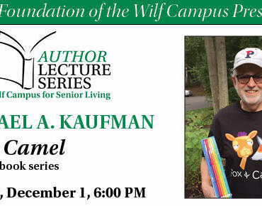 From Telling Bedtime Stories to Authoring the “Fox and Camel” Children’s Books –  Michael A. Kaufman Opens the Wilf Campus Author Lecture Series