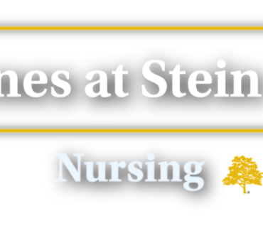 Behind the Scenes at Stein Assisted Living: Nursing Department