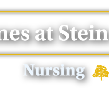 Behind the Scenes at Stein Assisted Living: Nursing Department